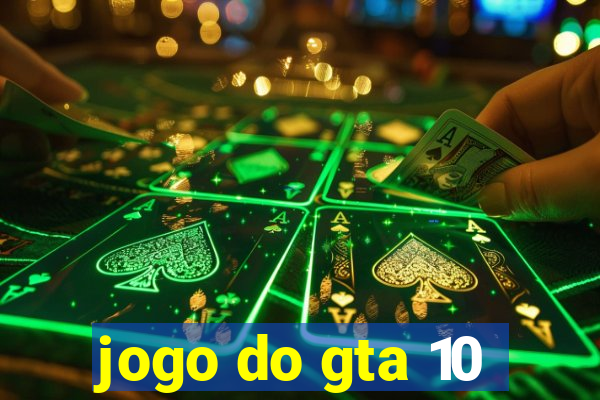 jogo do gta 10